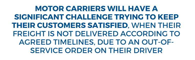 Motor carriers will have a significant challenge trying to keep their customers satisfied, when their freight is not delivered to its final destination according to agreed timelines, due to an OOS order on their driver.